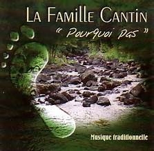 La famille Cantin  - Pourquoi pas | Traditionnelle