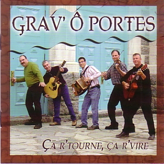 Grav'Ô Portes - Ça r'tourne, ça r'vire | Traditionnelle