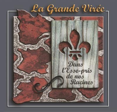 La grande virée - Dans l'esse-pris de nos racines | Traditionnelle