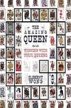 THE AMAZING QUEEN: WINNING WITH QUEENS | Livre anglophone