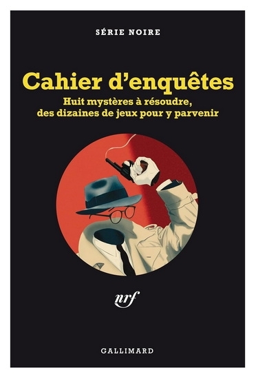 Le Cahier d'enquêtes : Huit mystères à résoudre, des dizaines de jeux pour y parvenir | Bonnefoy, Nicolas (Auteur)