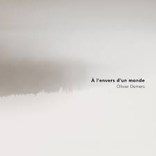 Olivier Demers - À l'envers d'un monde | CD de musique