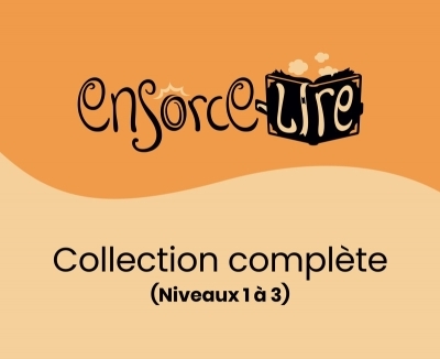 Ensorce-Lire (niveaux 1 à 3) - Collection complète | 