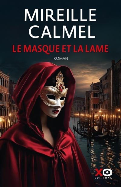 Le masque et la lame  | Calmel, Mireille