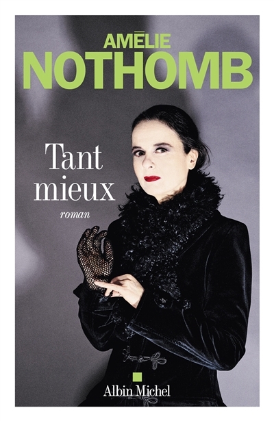 Tant mieux | Nothomb, Amélie