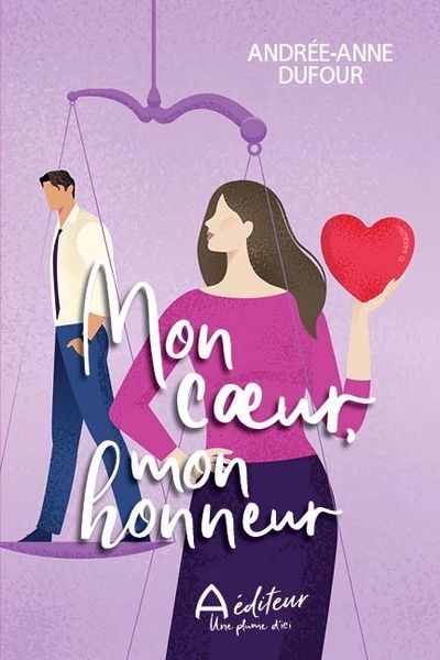 Mon coeur, mon honneur | Dufour, Andrée-Anne