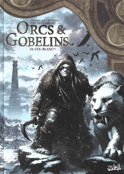 Orcs & Gobelins T.30 : Cul blanc | Chamblain, Joris (Auteur) | Deplano, Paolo (Illustrateur) | Itri, Marco (Illustrateur)