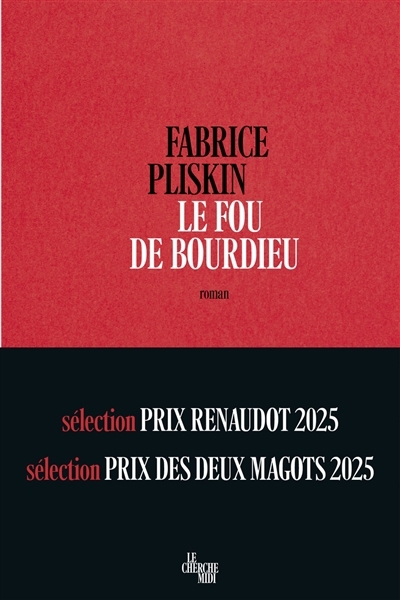 fou de Bourdieu (Le) | Pliskin, Fabrice