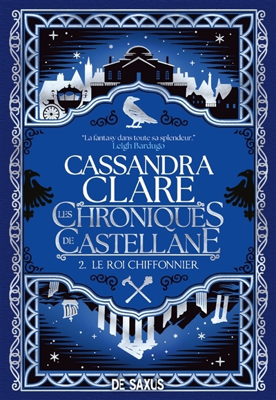 Les chroniques de Castellane T.02 - Le roi chiffonnier  | Clare, Cassandra
