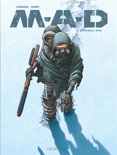 MAD T.02 - Mechanical mind | Jarry, Nicolas (Auteur) | Legrain, Thomas (Illustrateur)