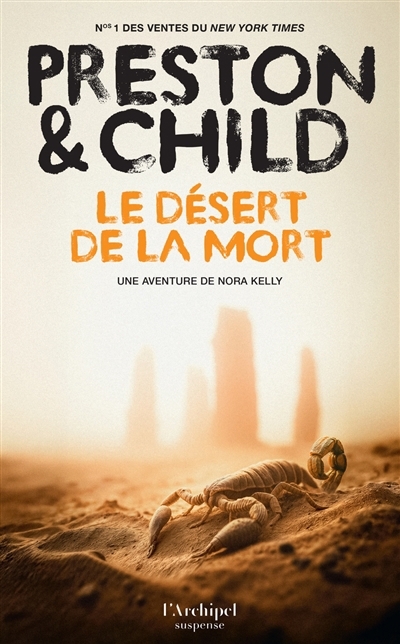 Une aventure de Nora Kelly - Le désert de la mort  | Preston, Douglas | Child, Lincoln