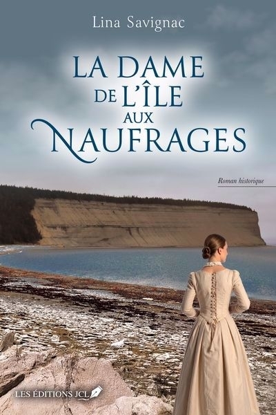 La dame de l'île aux naufrages  | Savignac, Lina