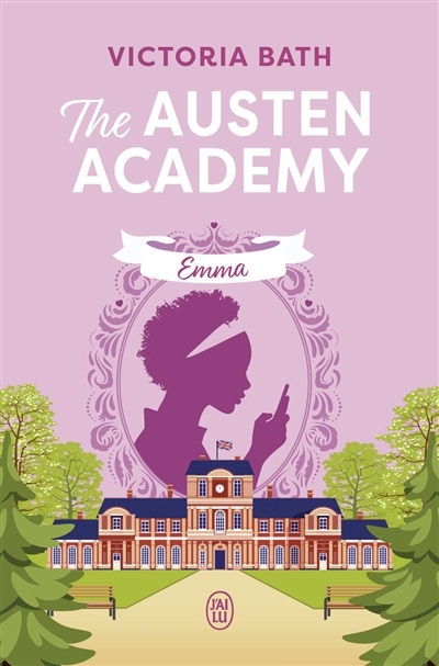 The Austen Academy T.02 - Emma | Bath, Victoria