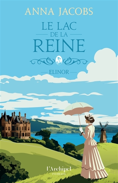 Le lac de la reine T.01 - Elinor | Jacobs, Anna