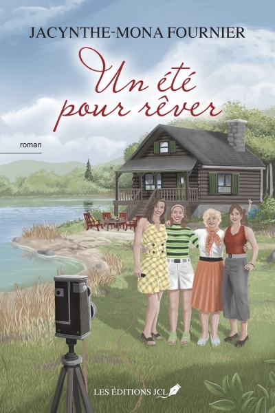 Un été pour rêver | Fournier, Jacynthe-mona