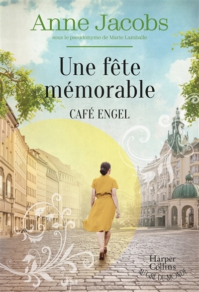 Café Engel - Une fête mémorable | Jacobs, Anne