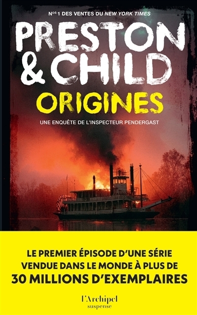 Une enquête de l'inspecteur Pendergast - Origines | Preston, Douglas | Child, Lincoln