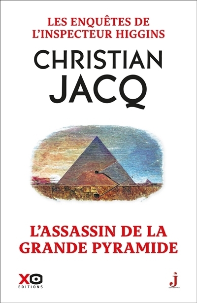 Les enquêtes de l'inspecteur Higgins T.61 - L'assassin de la grande pyramide  | Jacq, Christian