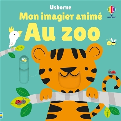 Mon imaginé animé - Au zoo | Baggott, Stella (Illustrateur)