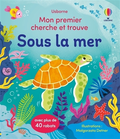 Sous la mer | Beecham, Alice (Auteur) | Detner, Malgorzata (Illustrateur)
