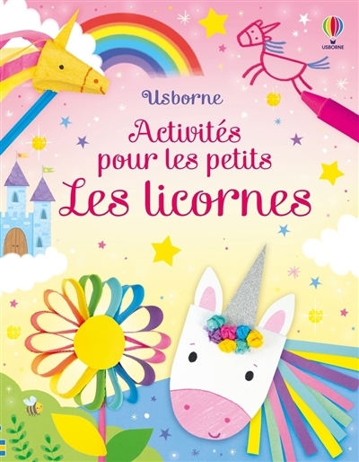 Les licornes : activités pour les petits | Nolan, Kate (Auteur) | Robson, Kirsteen (Auteur) | Winstanley, Jenny (Illustrateur)