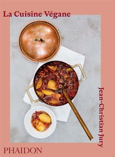 La cuisine végane | Jury, Jean-Christian (Auteur)