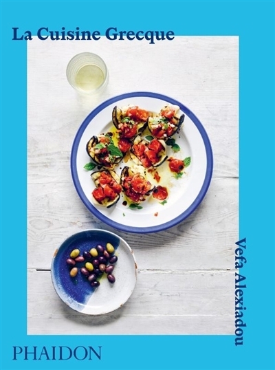 La cuisine grecque | Alexiadou, Vefa (Auteur)