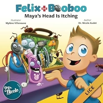 Felix and Booboo - Maya's head is itching | Audet, Nicole