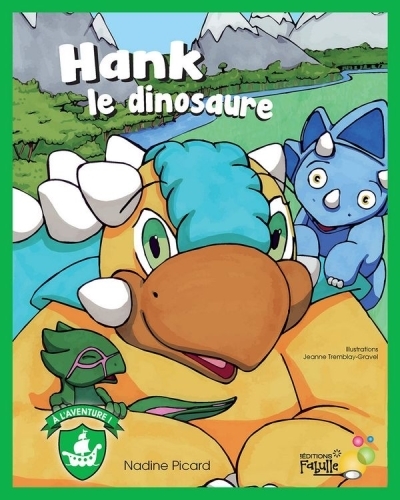 Hank le dinosaure N.E. | Picard, Nadine