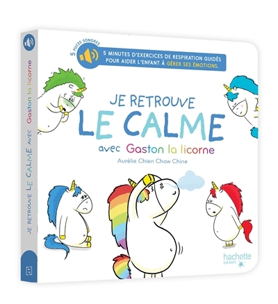 Je retrouve le calme avec Gaston la licorne | Chien Chow Chine, Aurélie (Auteur)