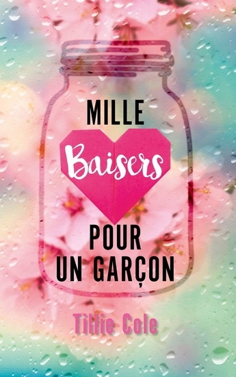 Mille baisers pour un garçon | Cole, Tillie