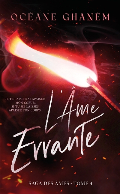 Saga des âmes T.04 - L'âme errante T.02 | Ghanem, Océane (Auteur)