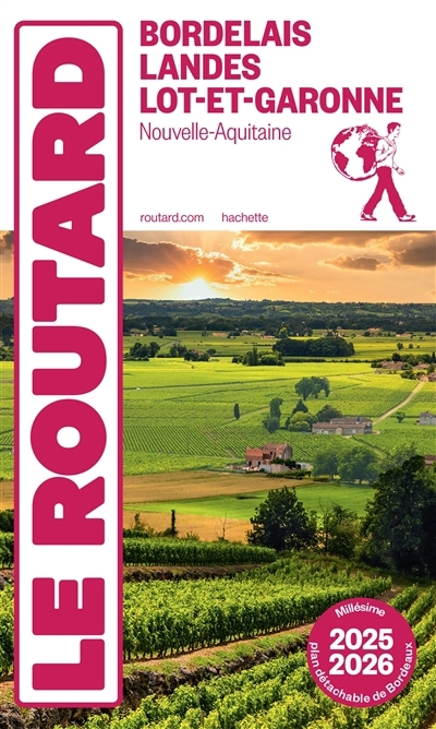 Bordelais, Landes, Lot-et-Garonne : Nouvelle-Aquitaine : 2025-2026 | Gloaguen, Philippe (Auteur)