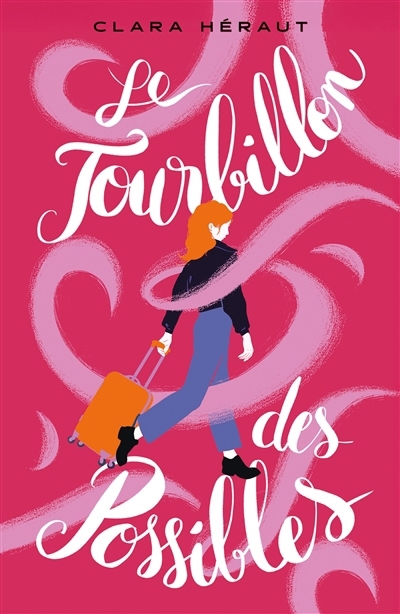 tourbillon des possibles (Le) | Héraut, Clara (Auteur)