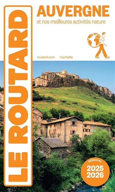 Auvergne : et nos meilleures activités nature : 2025-2026 | Gloaguen, Philippe (Auteur)