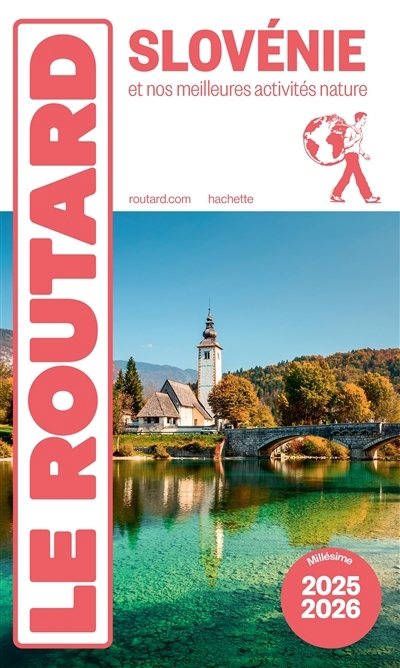Slovénie : et nos meilleures activités nature : 2025-2026 | Gloaguen, Philippe (Auteur)