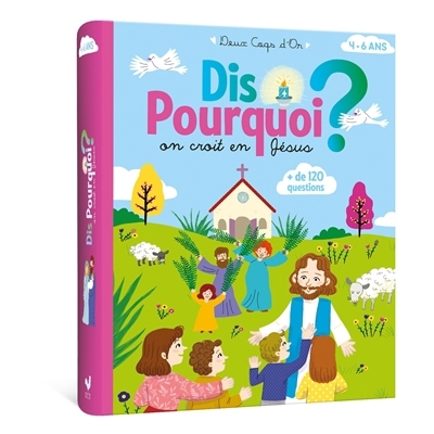 Dis pourquoi on croit en Jésus ? | Mullenheim, Sophie de (Auteur) | Gurrea, Susana (Illustrateur)