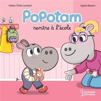Popotam rentre à l'école | Besson, Agnès (Auteur) | Ockto Lambert, Fabien (Illustrateur)
