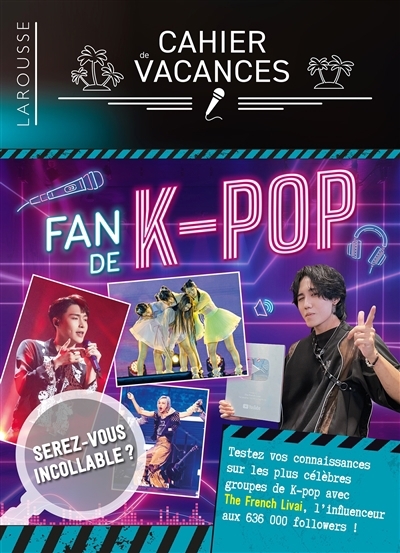 Fan de k-pop : testez vos connaissances sur les plus célèbres groupes de K-pop ! | Mai, Anthony (Auteur)