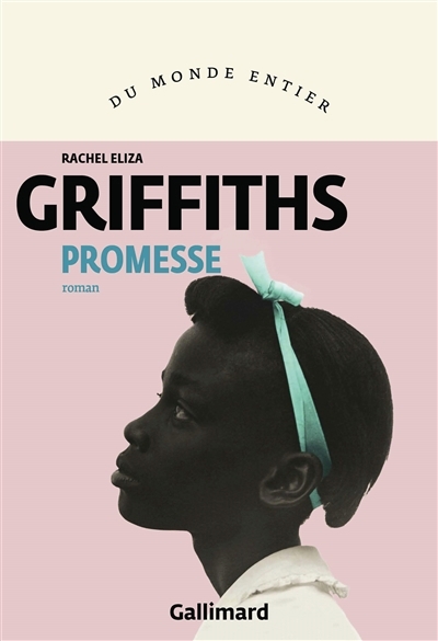 Promesse | Griffiths, Rachel Eliza (Auteur)