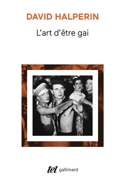 L'art d'être gai | Halperin, David M. (Auteur)
