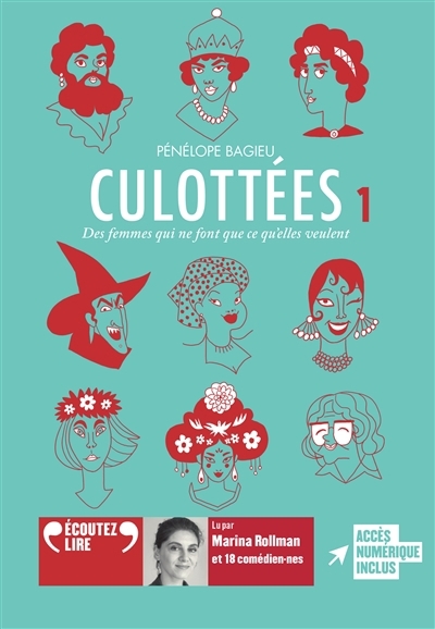 AUDIO - Culottées : des femmes qui ne font que ce qu'elles veulent T.01 | Bagieu, Pénélope (Auteur)