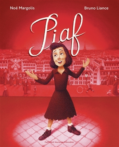 Piaf | Margolis, Noé (Auteur) | Liance, Bruno (Illustrateur)