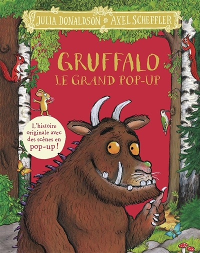 Gruffalo : le grand pop-up | Donaldson, Julia (Auteur) | Scheffler, Axel (Illustrateur)