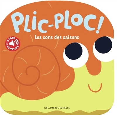 Plic-ploc ! : les sons des saisons | Dall'Ava, Caroline (Illustrateur)