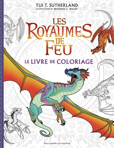 Les royaumes de Feu : le livre de coloriage | Walsh, Brianna C. (Illustrateur)