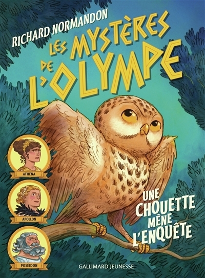 Les mystères de l'Olympe - Une chouette mène l'enquête | Normandon, Richard (Auteur) | Ronzon, Antoine (Illustrateur)