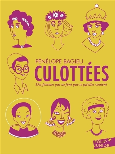 Culottées : des femmes qui ne font que ce qu'elles veulent : intégrale | Bagieu, Pénélope (Auteur)