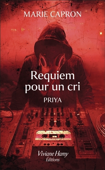 Priya - Requiem pour un cri | Capron, Marie (Auteur)