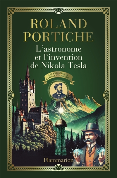 astronome et l'invention de Nikola Tesla (L') | Portiche, Roland (Auteur)